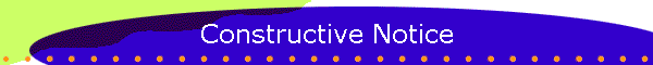 Constructive Notice